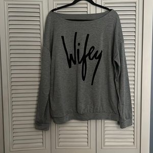 Wifey sweatshirt off the shoulder